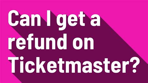 If selected, a charge of 8. . Ticketmaster refund allianz